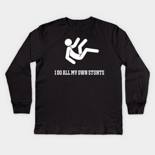 I Do My Own Stunts Get Well Soon Kids Long Sleeve T-Shirt